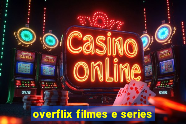 overflix filmes e series